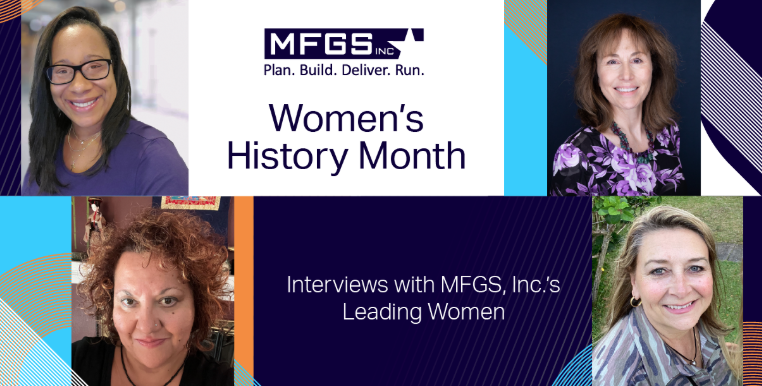Celebrating Women in Tech: Interviews with MFGS, Inc.’s Female Leaders